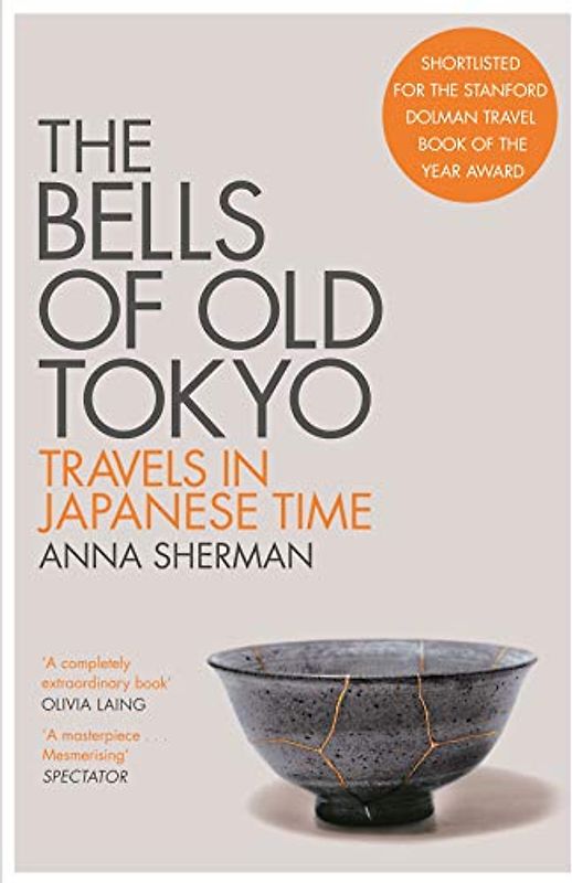The Bells of Old Tokyo: Travels in Japanese Time