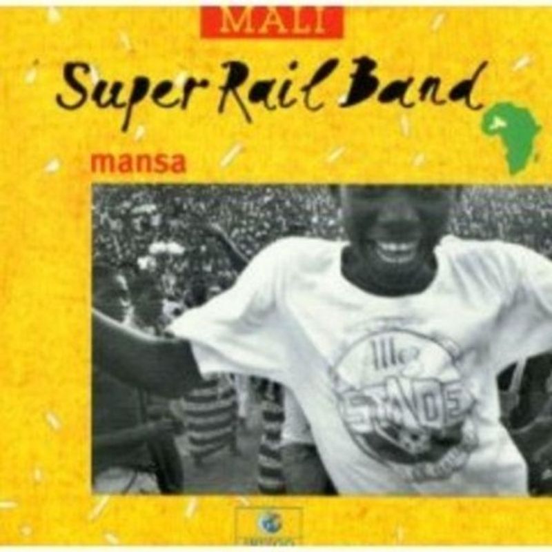 Super Rail Band de Bamako - Mansa