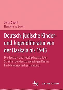 Deutsch-jüdische Kinder- und Jugendliteratur von der Haskala bis 1945