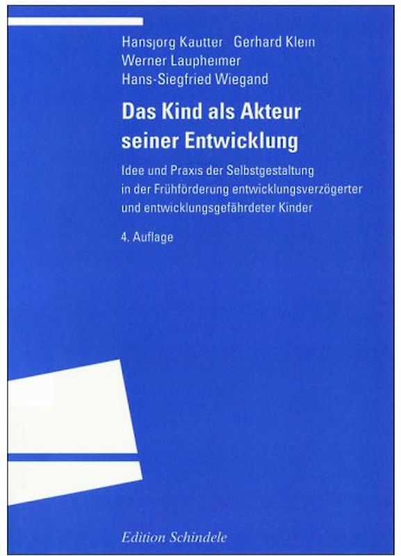 Das Kind als Akteur seiner Entwicklung