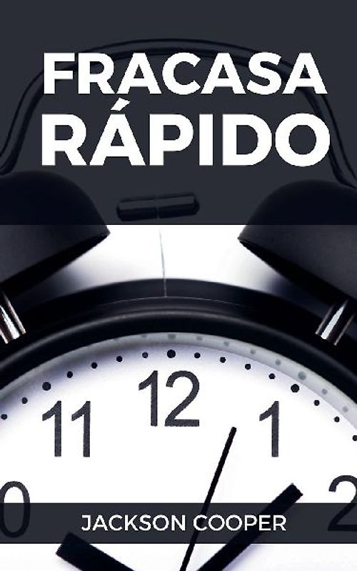 Fracasa Rápido