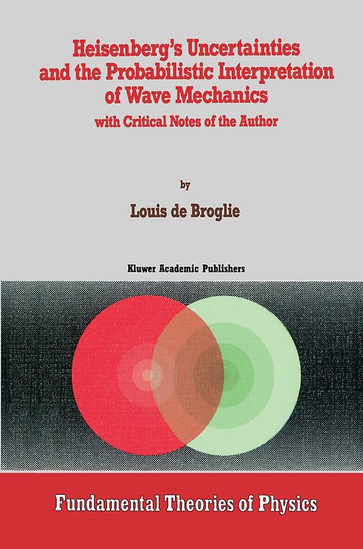 Heisenberg’s Uncertainties and the Probabilistic Interpretation of Wave Mechanics