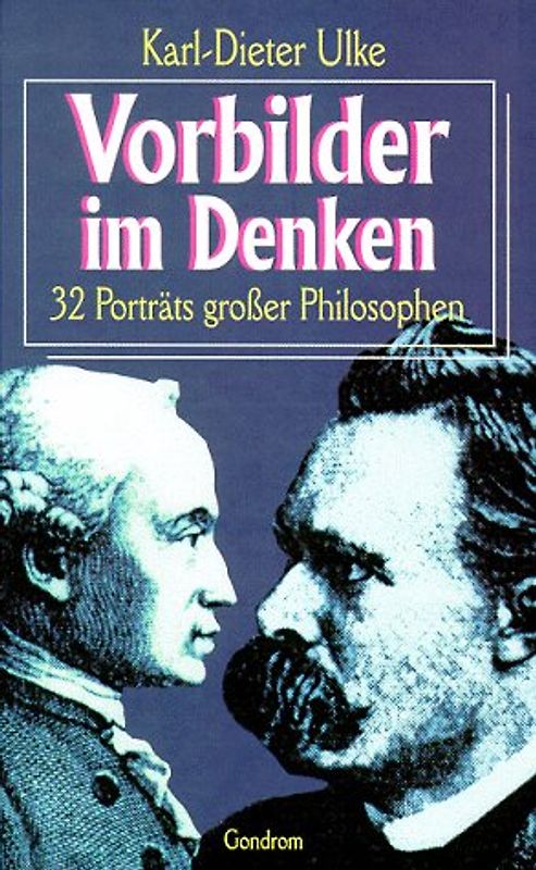 Vorbilder im Denken. 32 Porträts grosser Philosophen