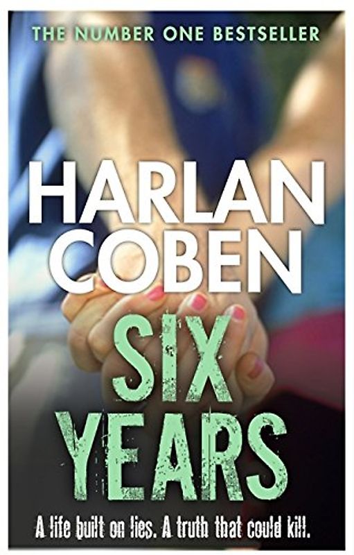 Six Years - Coben, Harlan