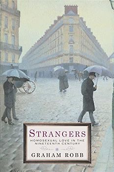 Strangers: Homosexual Love in the Nineteenth Century
