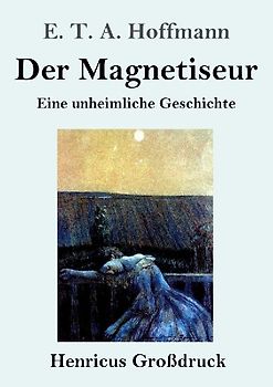 Der Magnetiseur (Großdruck)