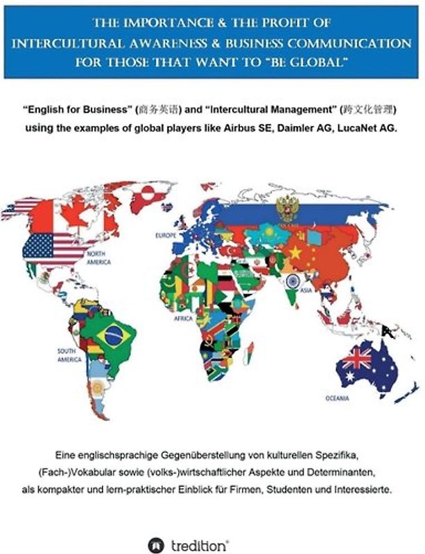 The Importance & the Profit of Intercultural Awareness & Business Communication for those that want to "BE GLOBAL"