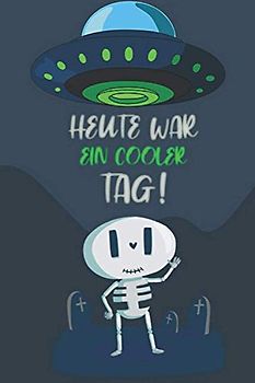 Heute war ein Cooler tag !: Ein Tagebuch für Kinder mit interaktiven Achtsamkeits | und Dankbarkeitsübungen (Achtsamkeitstagebuch für Kinder) Geschenkbuch für Jungen