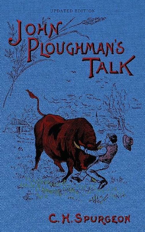 John Ploughman's Talk
