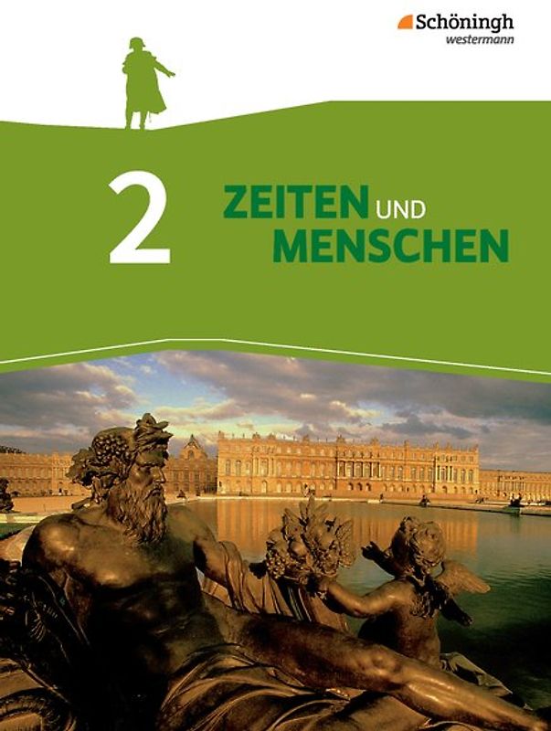 Zeiten und Menschen - Geschichtswerk für das Gymnasium (G8) in Nordrhein-Westfalen - Neubearbeitung