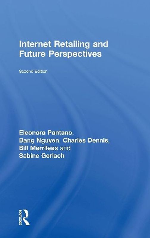 Internet Retailing and Future Perspectives