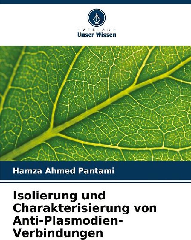Isolierung und Charakterisierung von Anti-Plasmodien-Verbindungen