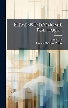 ElÃ(c)mens D'Ã(c)conomie Politique...