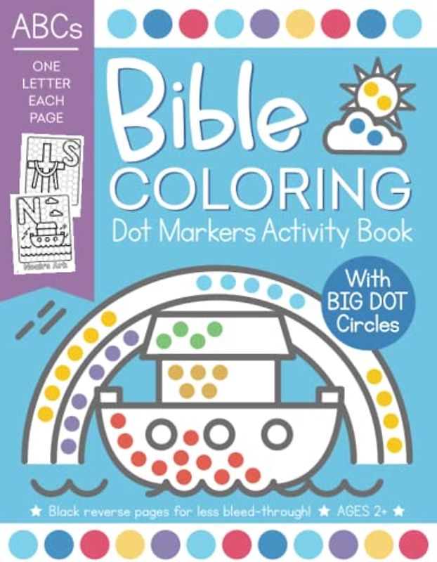 Bible Coloring Dot Markers Activity Book: Easy ABC Christian Alphabet Words for Toddler and Preschool