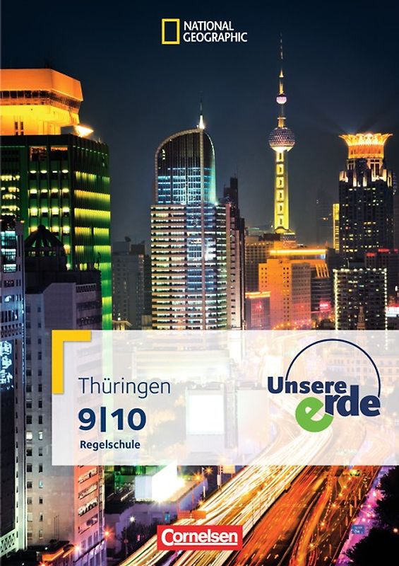 Unsere Erde - Regelschule Thüringen - Ausgabe ab 2013 - 9./10. Schuljahr