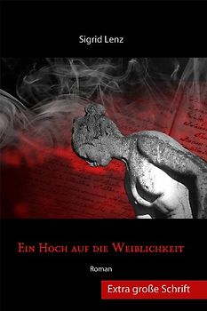 Ein Hoch auf die Weiblichkeit - Extra große Schrift