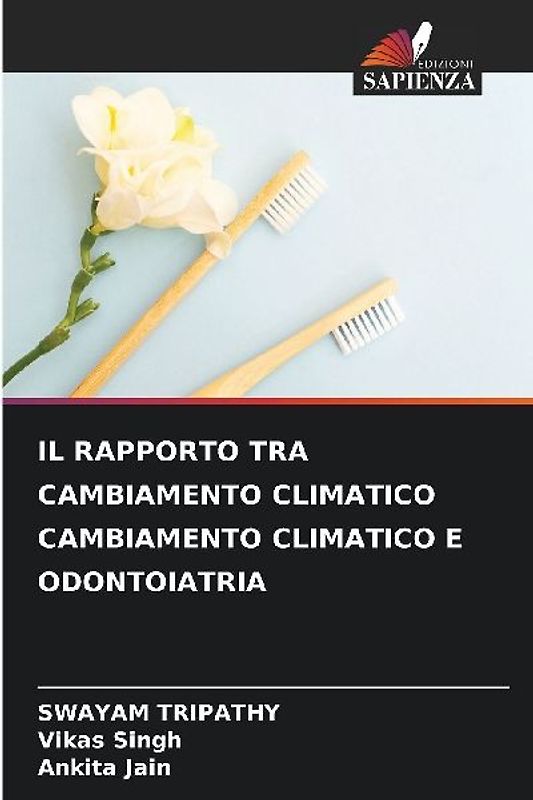 IL RAPPORTO TRA CAMBIAMENTO CLIMATICO CAMBIAMENTO CLIMATICO E ODONTOIATRIA