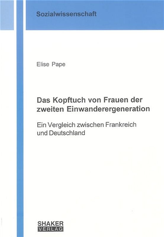Das Kopftuch von Frauen der zweiten Einwanderergeneration