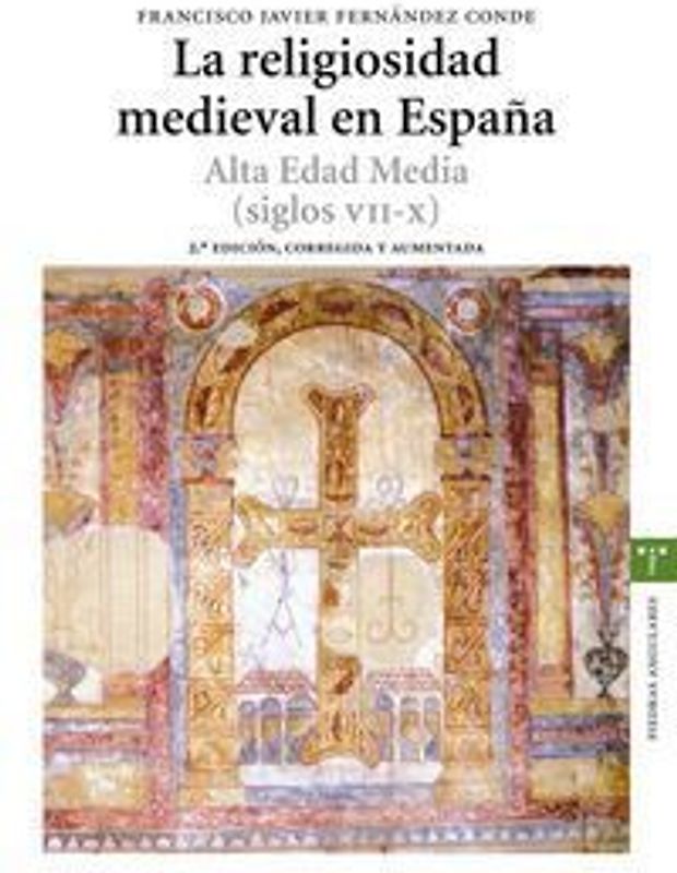 Religiosidad medieval en España : Alta Edad Media (siglos VII-X)