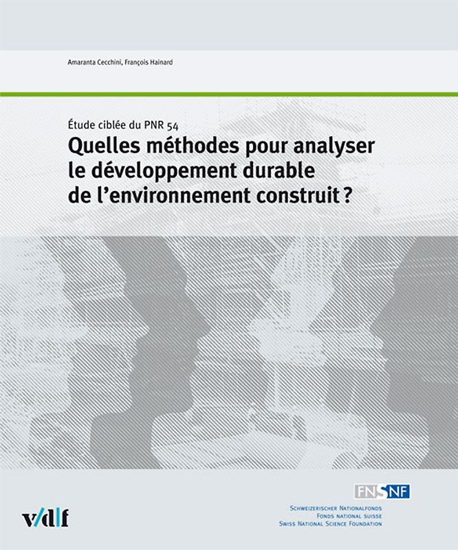 Quelles méthodes pour analyser le développement durable de l'environnement construit?