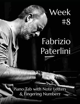 Week #8 Fabrizio Paterlini: Piano Tab with Note Letters & Fingering Numbers