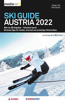 Ski Guide Austria 2022 - Mehr als 200 Skigebiete / Tiefschnee Special