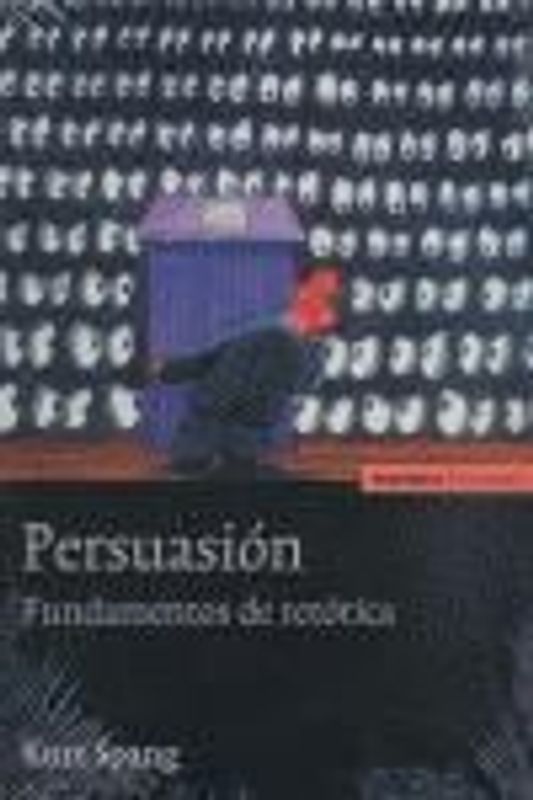 Persuasión. Fundamentos de retórica