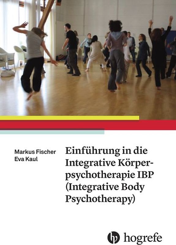 Einführung in die Integrative Körperpsychotherapie IBP(Integrative Body Psychotherapy)