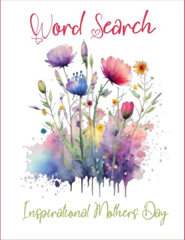 Word Search Inspirational Mothers Day: Inspirational Happy Mother’s Day Word Search For Adult, Fun & Inspirational Words