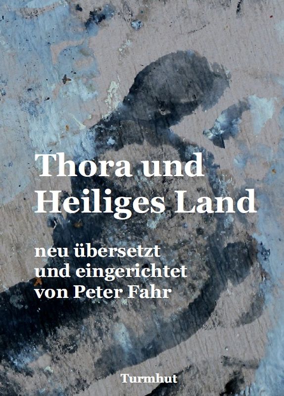 Thora und Heiliges Land