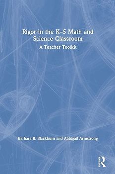Rigor in the K-5 Math and Science Classroom