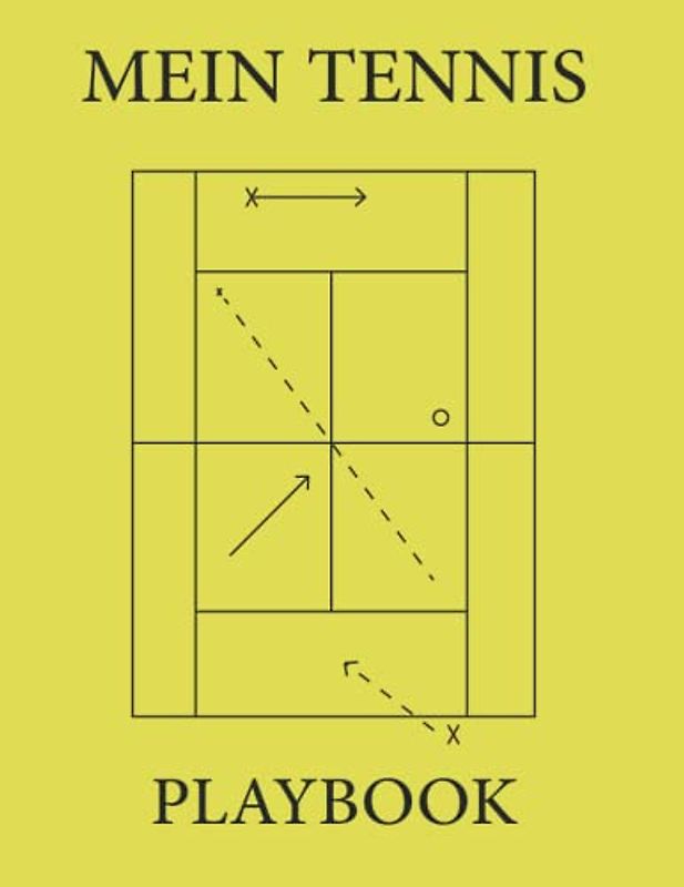 Tennis-Playbook 100 Seiten: Tennis Coaching Playbook zum Erstellen von Spielen, Übungen und Training