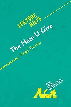The Hate U Give von Angie Thomas (Lektürehilfe)