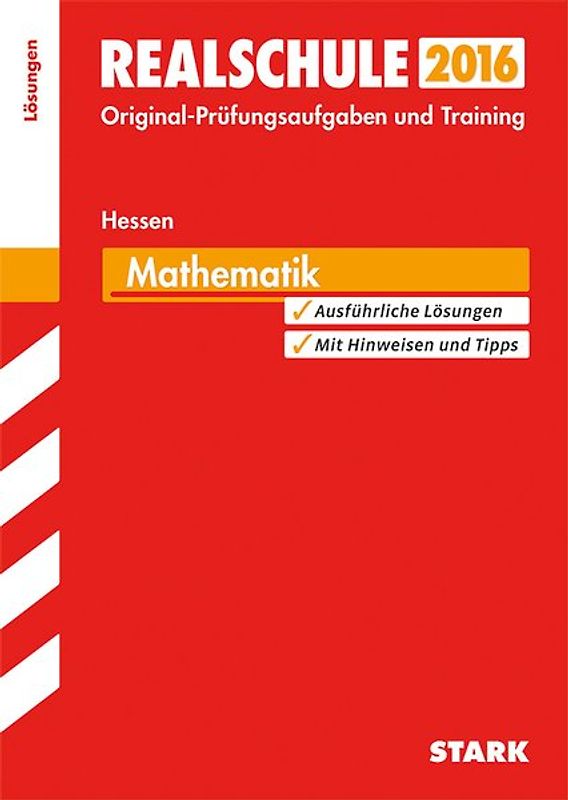Abschlussprüfung Realschule Hessen - Mathematik Lösungsheft