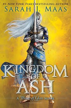 Throne of Glass: Volume 7 - Kingdom of Ash - Sarah J. Maas [Hardcover]