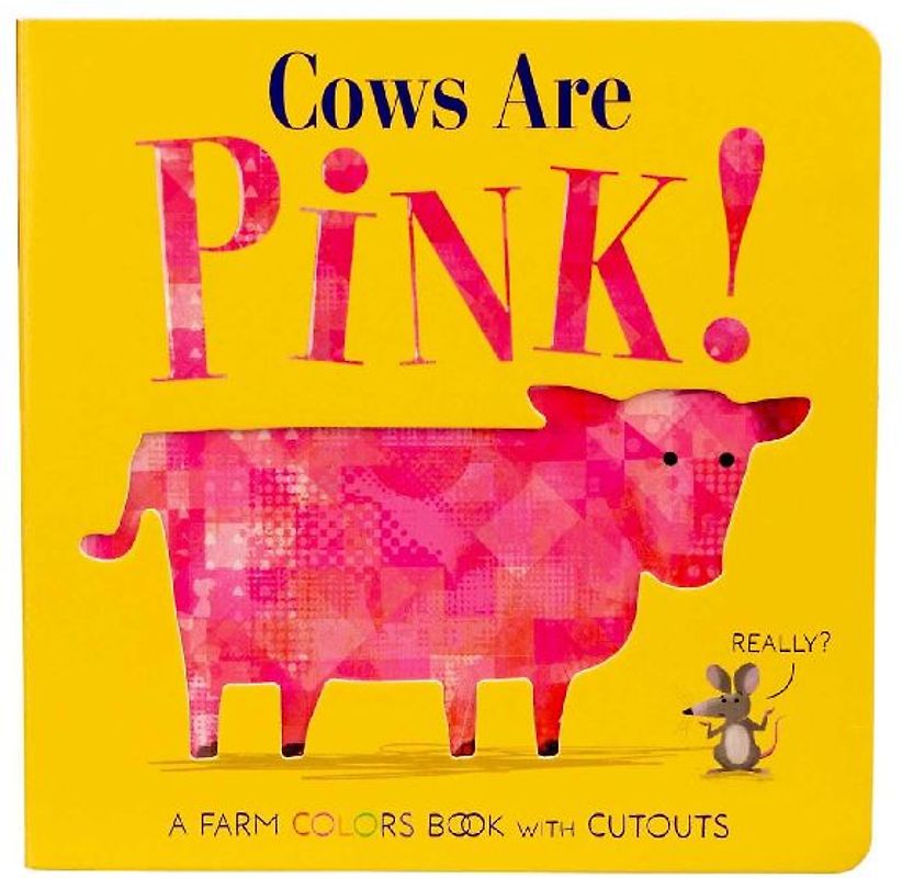 Cows Are Pink!