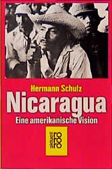 Nicaragua. Eine amerikanische Vision