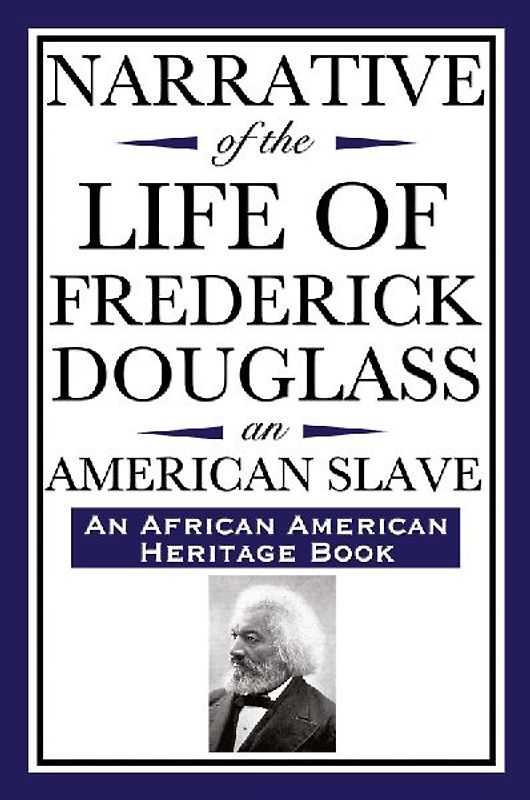 Narrative of the Life of Frederick Douglass, an American Slave