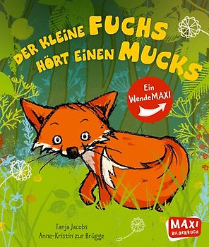 Der kleine Fuchs hört einen Mucks / Die Maus mit der Laus