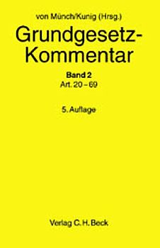 Grundgesetz-Kommentar Gesamtwerk. In 3 Bänden / Grundgesetz-Kommentar  Bd. 2: Art. 20 bis Art. 69