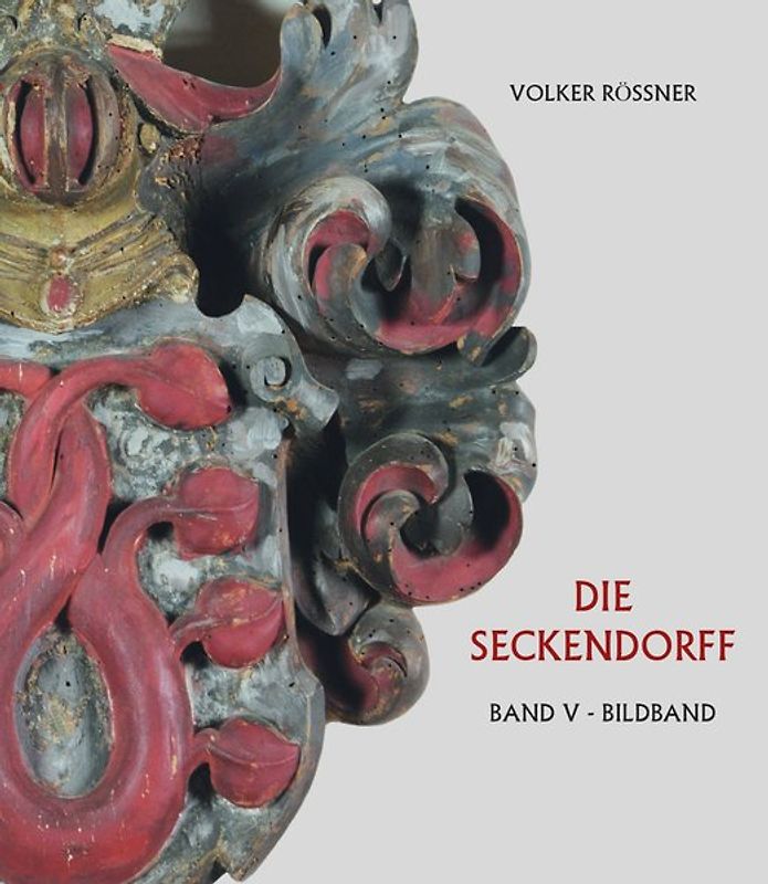Die Seckendorff. Band V. Bildband