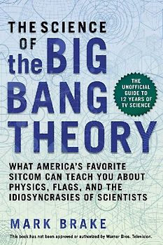 The Science of the Big Bang Theory