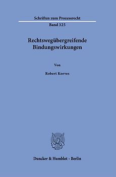 Rechtswegübergreifende Bindungswirkungen