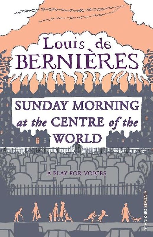 Sunday Morning at the Centre of the Worl