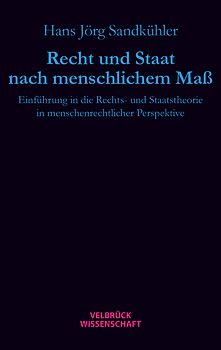 Recht und Staat nach menschlichem Maß