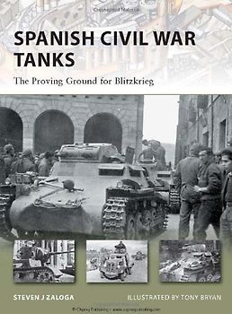 Spanish Civil War Tanks: The Proving Ground for Blitzkrieg (New Vanguard) - Steven Zaloga