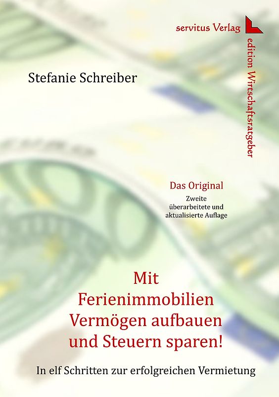 Mit Ferienimmobilien Vermögen aufbauen und Steuern sparen!