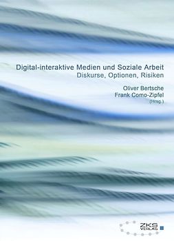 Digital-interaktive Medien und soziale Arbeit