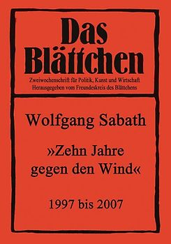 Zehn Jahre gegen den Wind 1997-2007