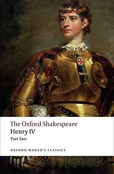 Henry IV.: The Oxford Shakespeare (Oxford World’s Classics)
